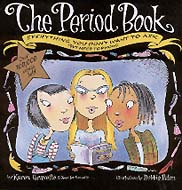 Picture of The Period Book: Everything You Don't Want to Ask, But Need to Know