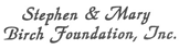 The Stephen & Mary Birch Foundation logo