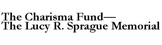 The Charisma Fund - Lucy R. Sprague Memorial logo