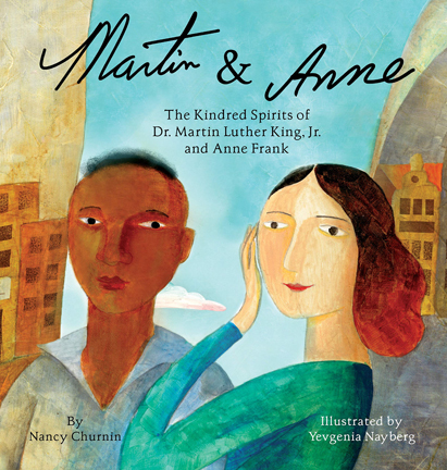 Picture of Martin &amp; Anne:  The Kindred Spirits of Dr. Martin  Luther King, Jr. and Anne Frank