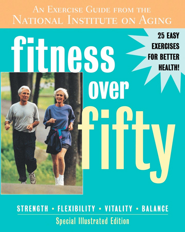 Picture of Fitness Over Fifty: An Exercise Guide from the National Institute on Aging