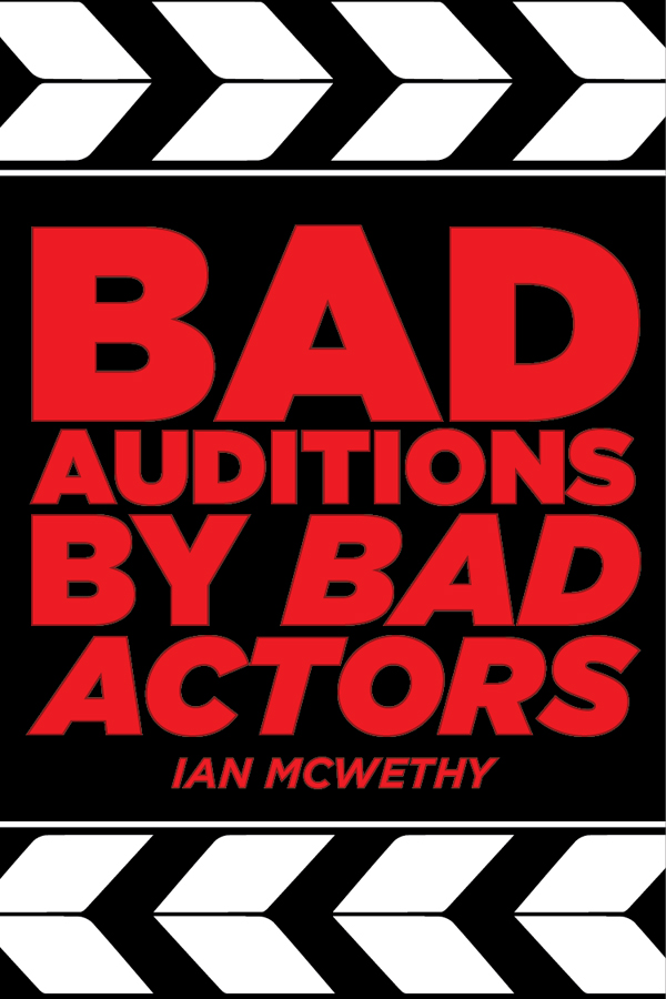 Picture of Bad Auditions by Bad Actors (Play Script)